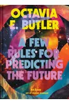 A Few Rules for Predicting the Future: An Essay