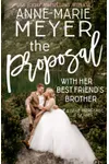 The Proposal with Her Best Friend's Brother
