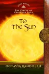 To the Sun