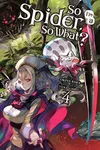 So I'm a Spider, So What?, Vol. 4