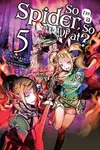 So I'm a Spider, So What?, Vol. 5