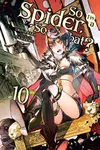 So I'm a Spider, So What? Vol. 10