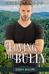 Loving the Bully
