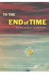 To the End of Time