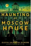 The Haunting of Moscow House