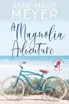 A Magnolia Adventure