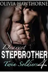 Dearest Stepbrother: Twin Soldiers #4