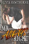 Mr. Always Right: Book Three