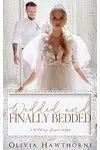 Wedded and Finally Bedded