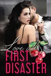 Love At First Disaster