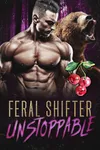 Feral Shifter Unstoppable