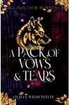 A Pack of Vows and Tears