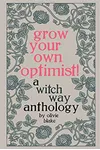 Grow Your Own Optimist!