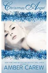 Christmas Angel (As: Amber Carew)