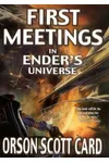 First Meetings in Ender's Universe