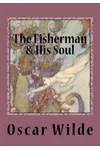 The Fisherman & His Soul