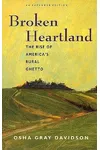 Broken Heartland: The Rise of America's Rural Ghetto