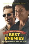 The Best of Enemies, Movie Edition: Race and Redemption in the New South