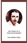 The Thing of a Thousand Shapes