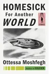 Homesick for Another World