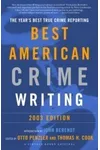 The Year's Best True Crime Reporting: Best American Crime Writing