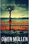 Old Friends and New Enemies / The Wronged