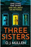 Three Sisters (As: O.J. Mullen)