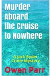 Murder Aboard the Cruise to Nowhere