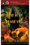 Thrice Spared
