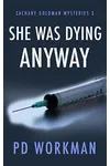 She was Dying Anyway