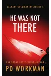 He Was Not There