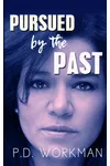 Pursued by the Past