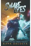 Snake Eyes: A Street Racing Urban Fantasy