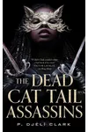 The Dead Cat Tail Assassins