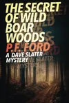 The Secret of Wild Boar Woods
