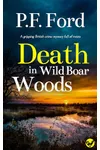 Death In Wild Boar Woods