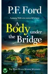A Body Under the Bridge