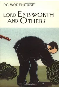 Lord Emsworth and Others / The Crime Wave at Blandings