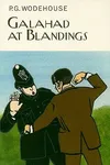 Galahad at Blandings / The Brinkmanship of Galahad Threepwood