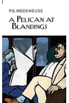 A Pelican at Blandings