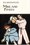 Mike and Psmith / Enter Psmith