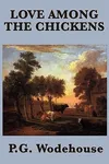 Love Among The Chickens