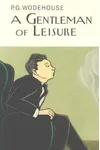 A Gentleman of Leisure / The Intrusion of Jimmy