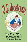 The Man with Two Left Feet & Other Stories