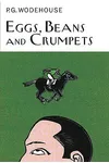 Eggs, Beans and Crumpets
