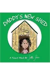 Daddy's New Shed