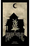 Prairie Gothic