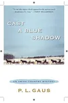 Cast a Blue Shadow