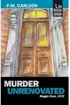 Murder Unrenovated