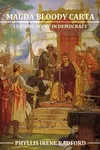 Magna Bloody Carta (As:Phyllis Irene Radford)